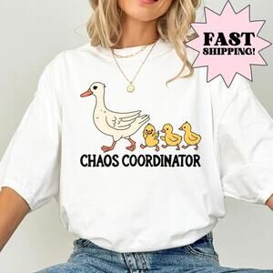 Goose S Shirt Chaos Coordinator Shirt Goose Shirt Duck Shirt Mama Shirt